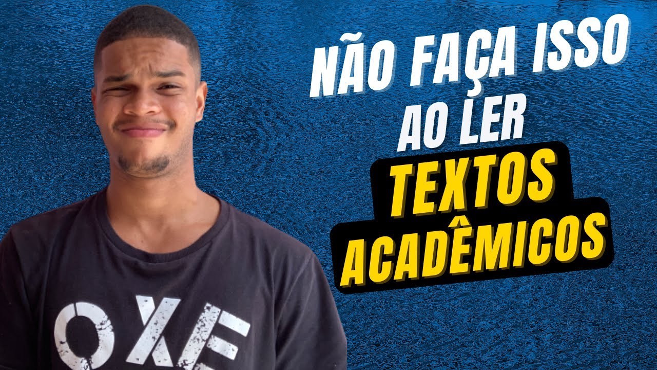 PRINCIPAIS ERROS QUE VOCÊ ESTÁ COMETENDO AO LER TEXTOS ACADÊMICOS