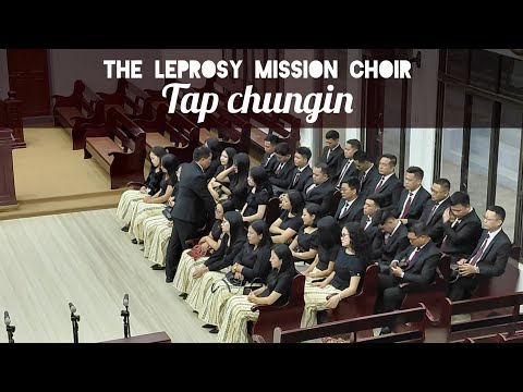 Tap chungin - The Leprosy Mission Choir