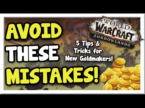 5 Tips & Things to Avoid for Beginner Goldmakers! Patch 9.1| Shadowlands | WoW Gold Making Guide