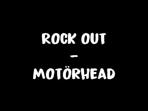 Rock out - Motörhead Lyrics
