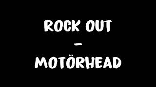 Download lagu Rock out - Motörhead Lyrics mp3 Download lagu Rock out - Motörhead Lyrics mp3