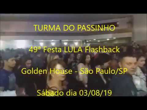 TURMA DO PASSINHO SBO - 49ª Flashback do LULA - São Paulo/SP - Ago/19