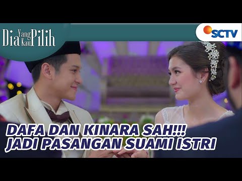 Hari Bahagia! Dafa dan Kinara Gelar Pernikahan | Dia Yang Kau Pilih - Episode 82