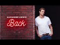 Alexander Ludwig Back Official Audio
