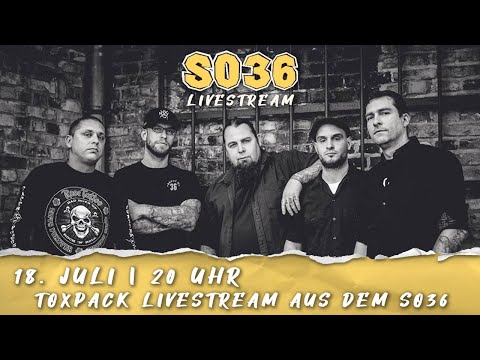 TOXPACK - LIVE AUS DEM SO36 - START 20 UHR