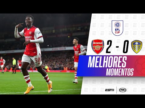 COM LENÇOL NO GOLEIRO E GOL DE CANELA, GUNNERS AVANÇAM NA COPA DA LIGA INGLESA | Arsenal 2 x 0 Leeds