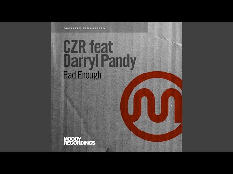 Bad Enough (Henry Street Mix)