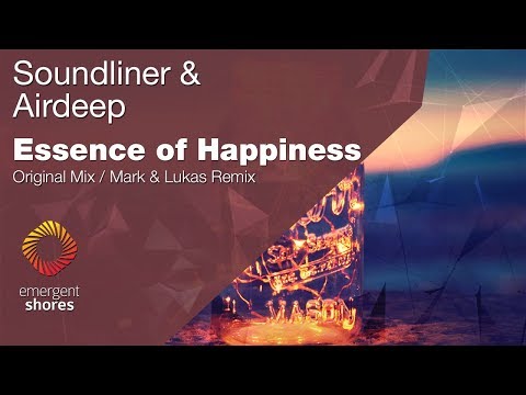 Soundliner & Airdeep - Essence of Happiness [Emergent Shores]