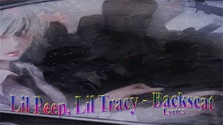 Lil Peep, Lil Tracy - Backseat [Lyrics]