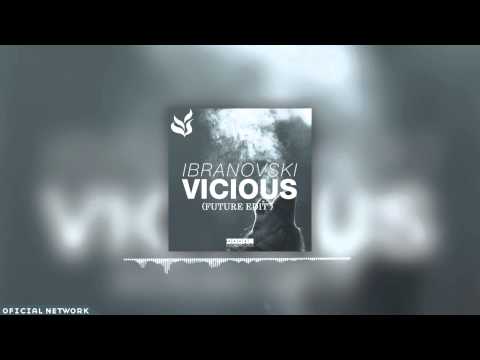 [Electro/Big Room] Ibranovski - Vicious (FUTURE EDIT) [Free Download]
