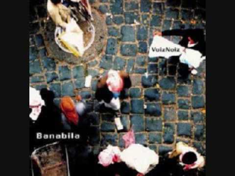 Banabila- Milos Came By