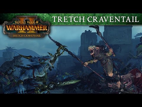 Total War: WARHAMMER 2 - Tretch Craventail Spotlight