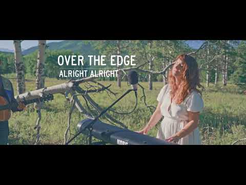 Alright Alright - Over the Edge (Live)