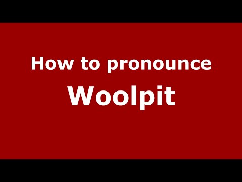 How to pronounce Woolpit
