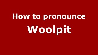 How to pronounce Woolpit