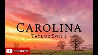 Taylor Swift -Carolina(lyrics)