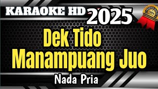 Download lagu Dek Tido Manampuang Juo || Karaoke Minang Nada Pria mp3 Download lagu Dek Tido Manampuang Juo || Karaoke Minang Nada Pria mp3