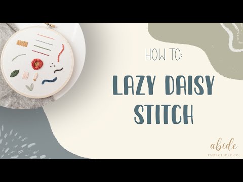 Embroidery Tutorial—How To: Lazy Daisy Stitch