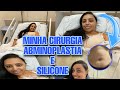 DIÁRIO DA MINHA CIRURGIA ABDOMINOPLASTIA E SILICONE