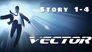 vector-story 1-4 #full walkthrough #best tricks #jump tumble #reversr vault #backflip