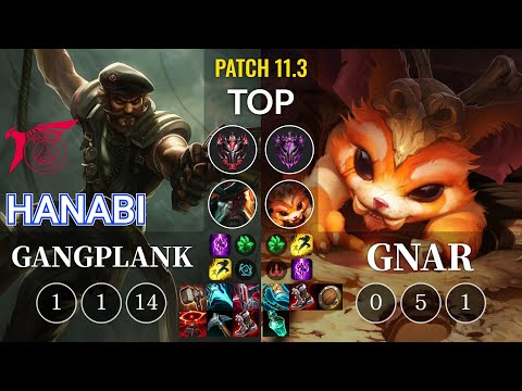 TLN Hanabi Gangplank vs Gnar Top - KR Patch 11.3