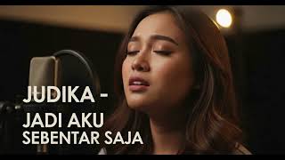 Download lagu JUDIKA – JADI AKU SEBENTAR SAJA | Lagu Pop Indonesia Paling Sedih & Menyentuh Hati mp3