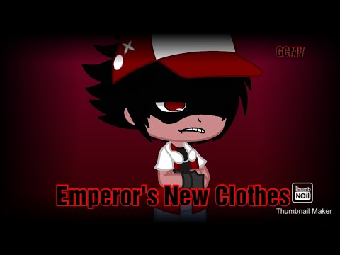 Emperor's New Clothes GCMV Ft. Glitchy Red #pokespe #gachaclub