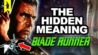 Hidden Meaning in Blade Runner – Earthling Cinema