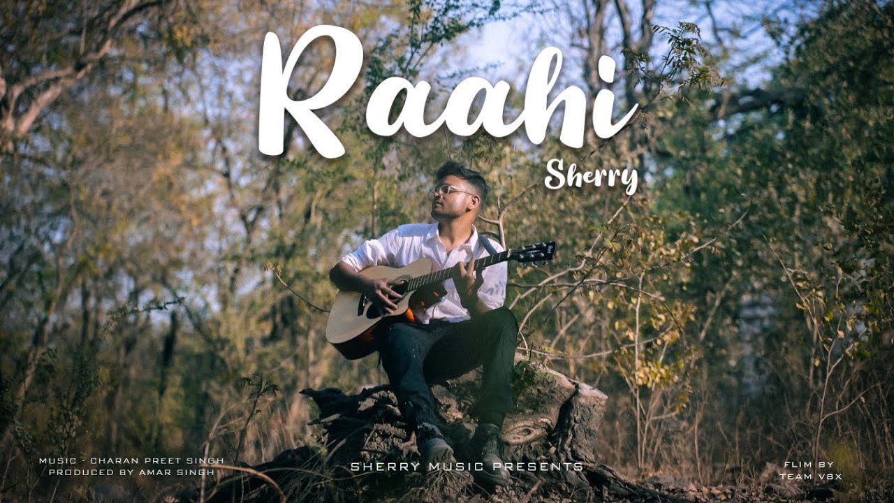 RAAHI - Sherry