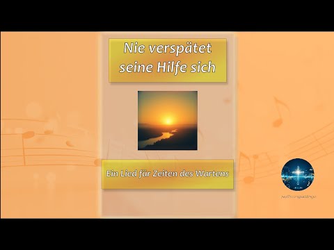 Nie verspätet seine Hilfe sich (Cover) | Christliches Trostlied | Gott kommt zur rechten Zeit