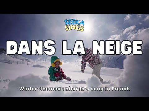 Dans la neige | Winter Song for Kids | French Immersion, FSL, Core French