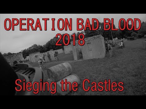 Operation Bad Blood 2018 Sieging the Castle