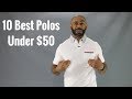 10 Best Men's Polo Shirts Under $50 For Summer 2017 10 Best Men's Polo Shirts Under $50 For Summer 2017