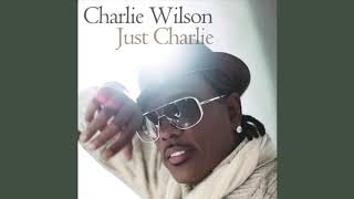Never Got Enough - Charlie Wilson