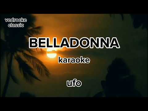 BELLADONNA  karaoke  by:  UFO