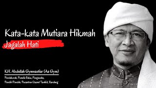 Download lagu Kata-Kata Mutiara Hikmah Jagalah Hati - KH. Abdullah Gymnastiar atau lebih dikenal Aa Gym mp3 Download lagu Kata-Kata Mutiara Hikmah Jagalah Hati - KH. Abdullah Gymnastiar atau lebih dikenal Aa Gym mp3