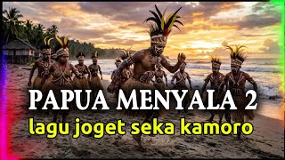 Download lagu PAPUA MENYALA 2 🔥 | Lagu Joget Seka Kamoro Viral 2026 mp3
