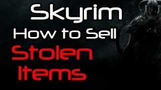 [HD] Skyrim - How to Sell Stolen Items