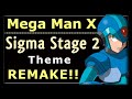 Mega Man X Sigma Stage 2 Theme Remake