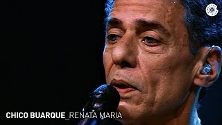 Chico Buarque - Renata Maria