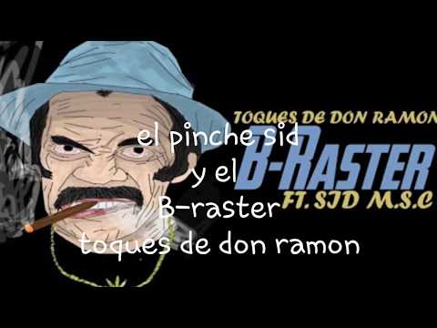 Toques de don ramon letra B-raster ft sid msc