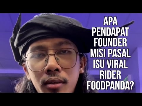 Apa kata founder Misi pasal isu viral rider Foodpanda sedih?