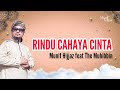 Rindu Cahaya Cinta Munif Hijjaz Feat The Muhibbin Official Music Video