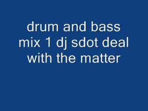 drum and bass mix 1 dj sdot