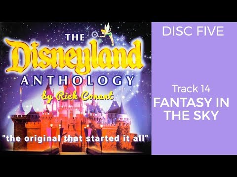 The DISNEYLAND ANTHOLOGY  05-14 FANTASY IN THE SKY