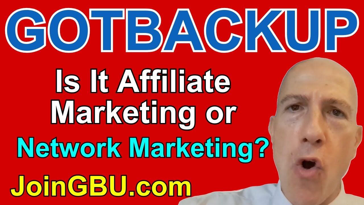 Is Gotbackup Affiliate Marketing or Network Marketing MLM?