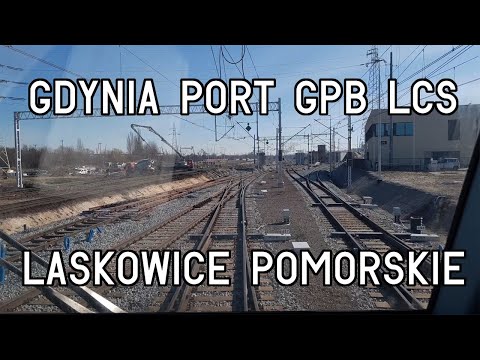 [CabView] - Gdynia Port GPB LCS - Laskowice Pomorskie  - Paprykowe Filmy- SIFA SIFA NAGŁE HAMOWANIE