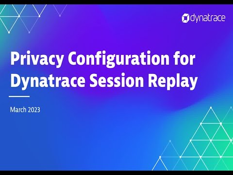 Privacy Configuration for Dynatrace Session Replay