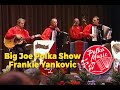 Big Joe Polka Show | Frankie Yankovic | Polka Music | Polka Dance | Polka Joe