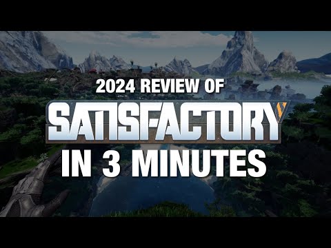 3-Minute Review of Satisfactory (2024)